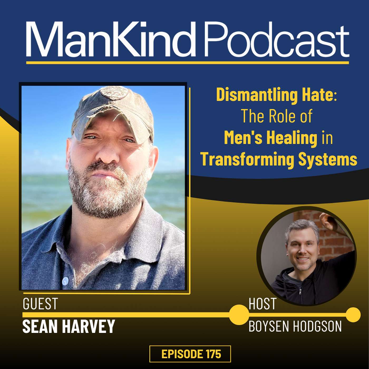 175 - How To Dismantle Hate and Bridge Polarized Divides with Sean Harvey