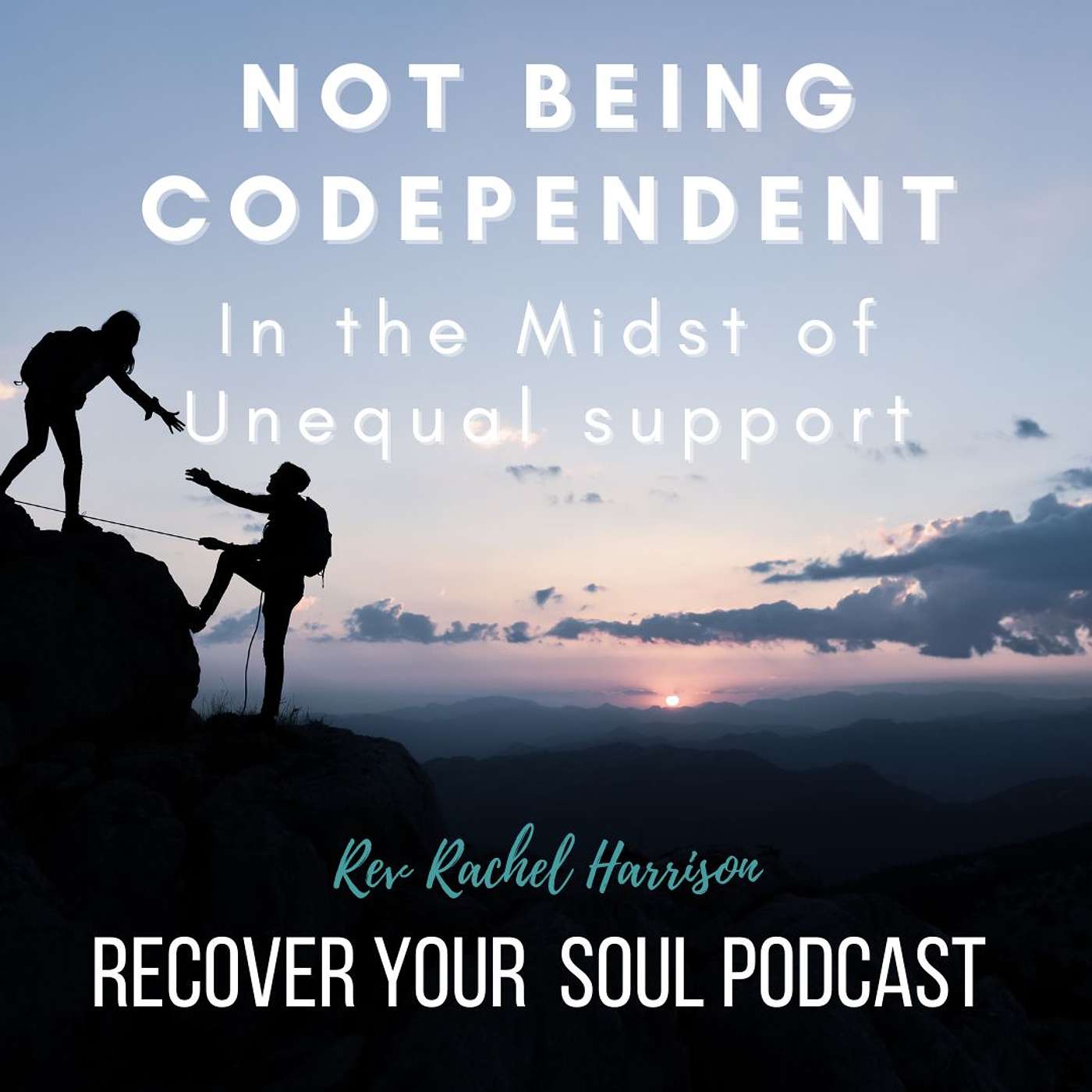 Not being codependent or resentful in the Midst of Unequal Support episode artwork
