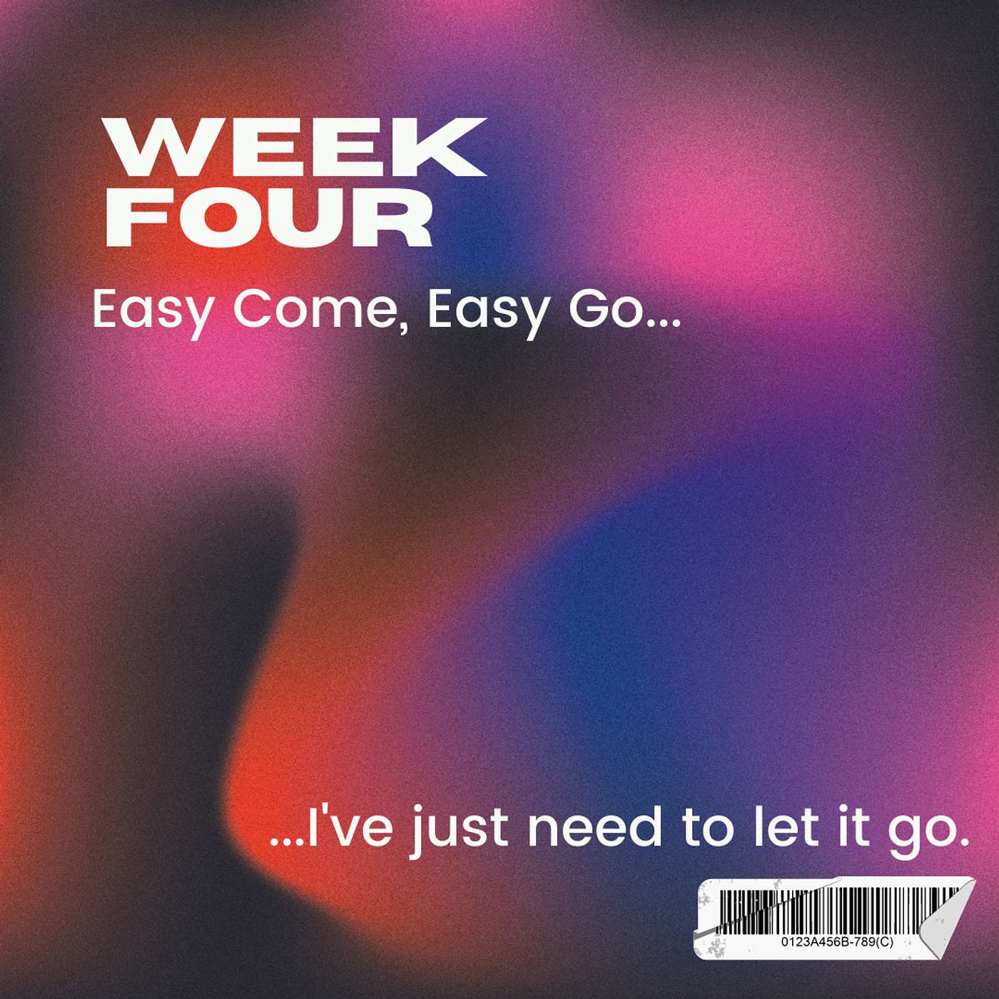 Episode 12: Easy Come Easy Go (Week Four of Freedom From Depression & Anxiety)