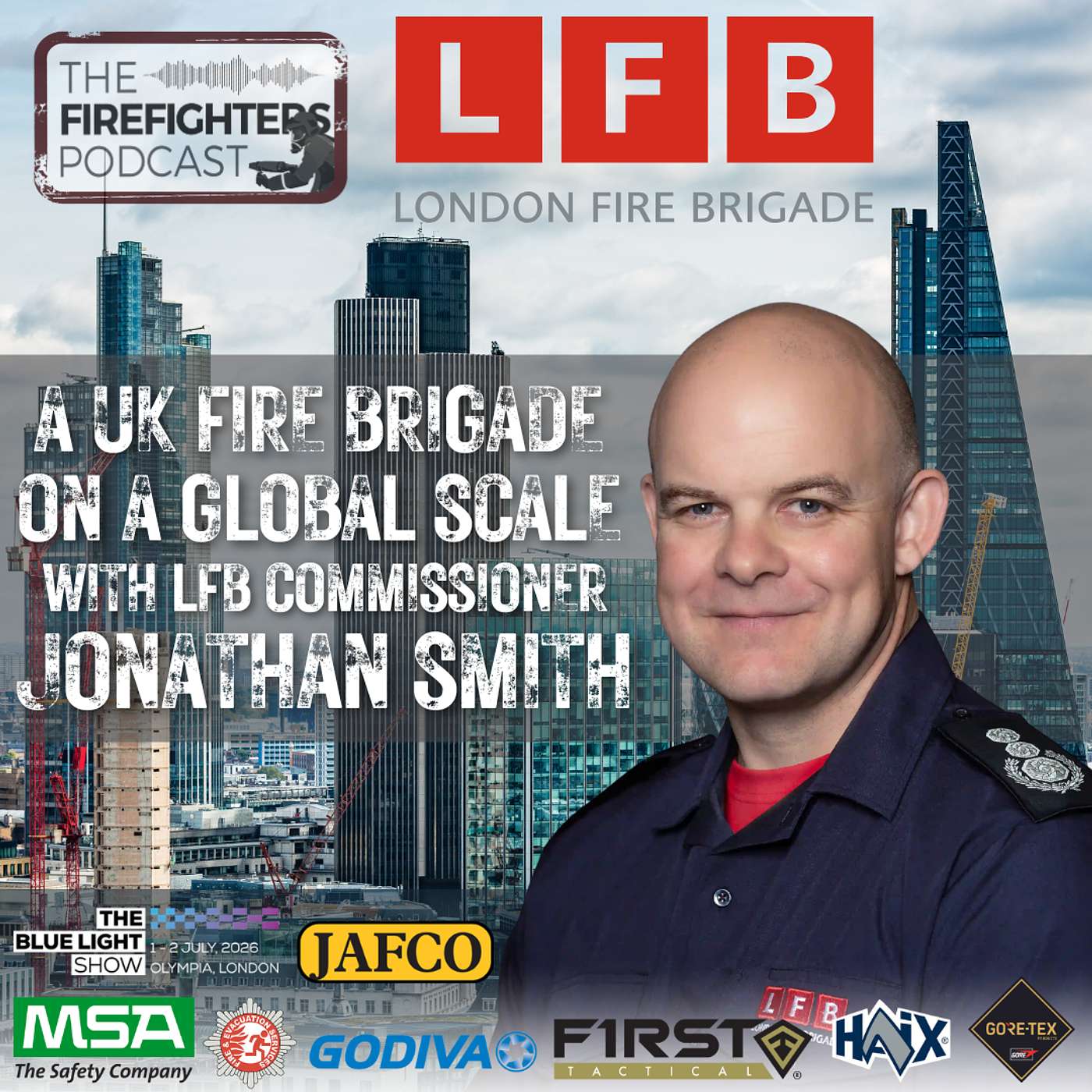 #449 London Fire Brigade - A UK Fire Brigade on a Global Scale with LFB Commissioner Jonathan Smith
