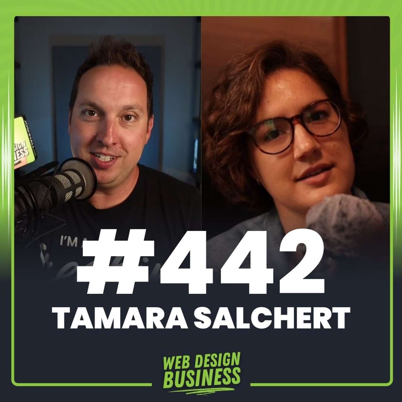 442 - Building the Web Designer Pro Community [Behind the Scenes ] with Tamara & Josh