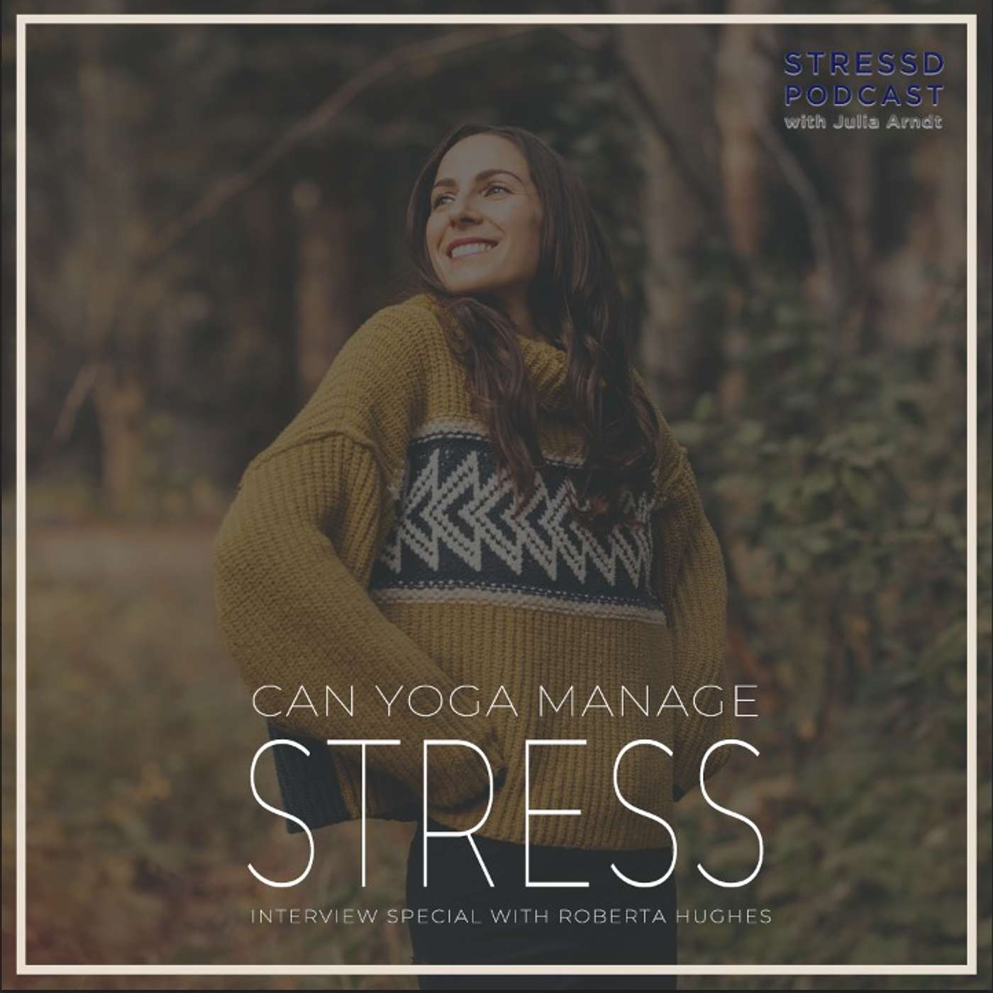 National Yoga Awareness Month - How Can Yoga Help To Manage Stress? [INTERVIEW] episode artwork
