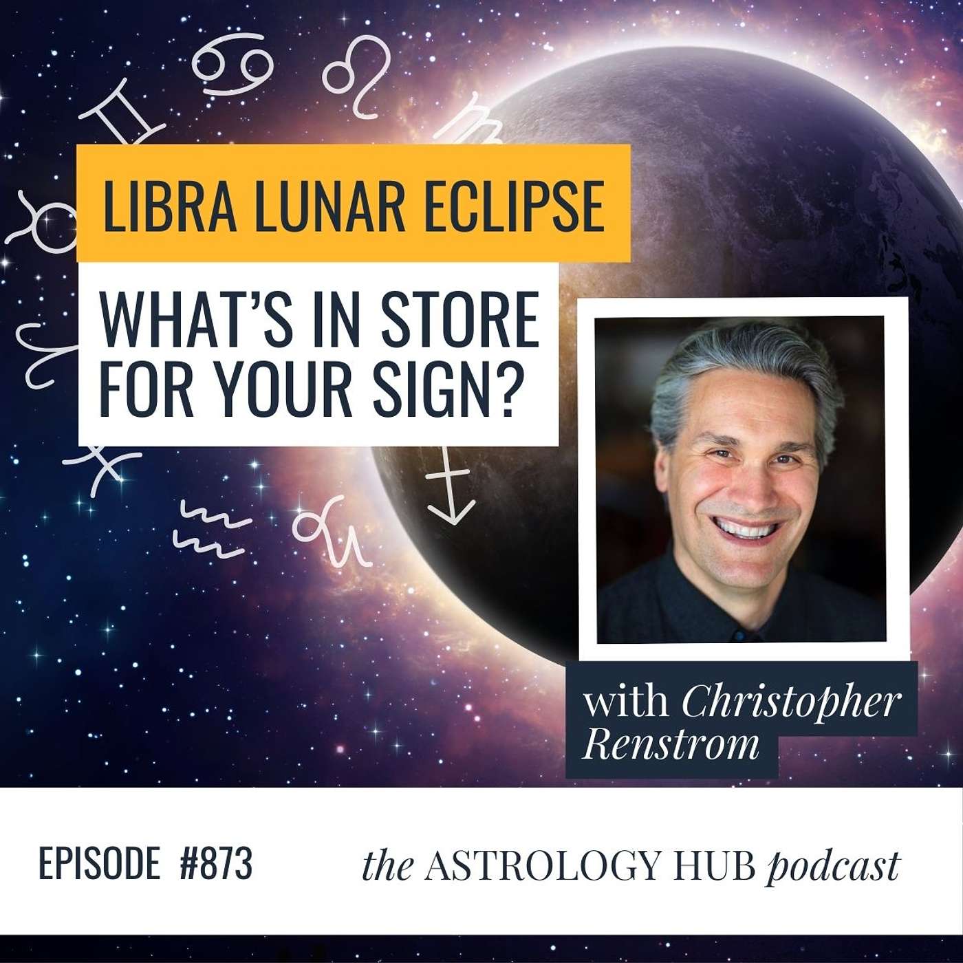 cover of episode Libra Lunar Eclipse 2024: Is Your World About to Flip? w/ Christopher Renstrom