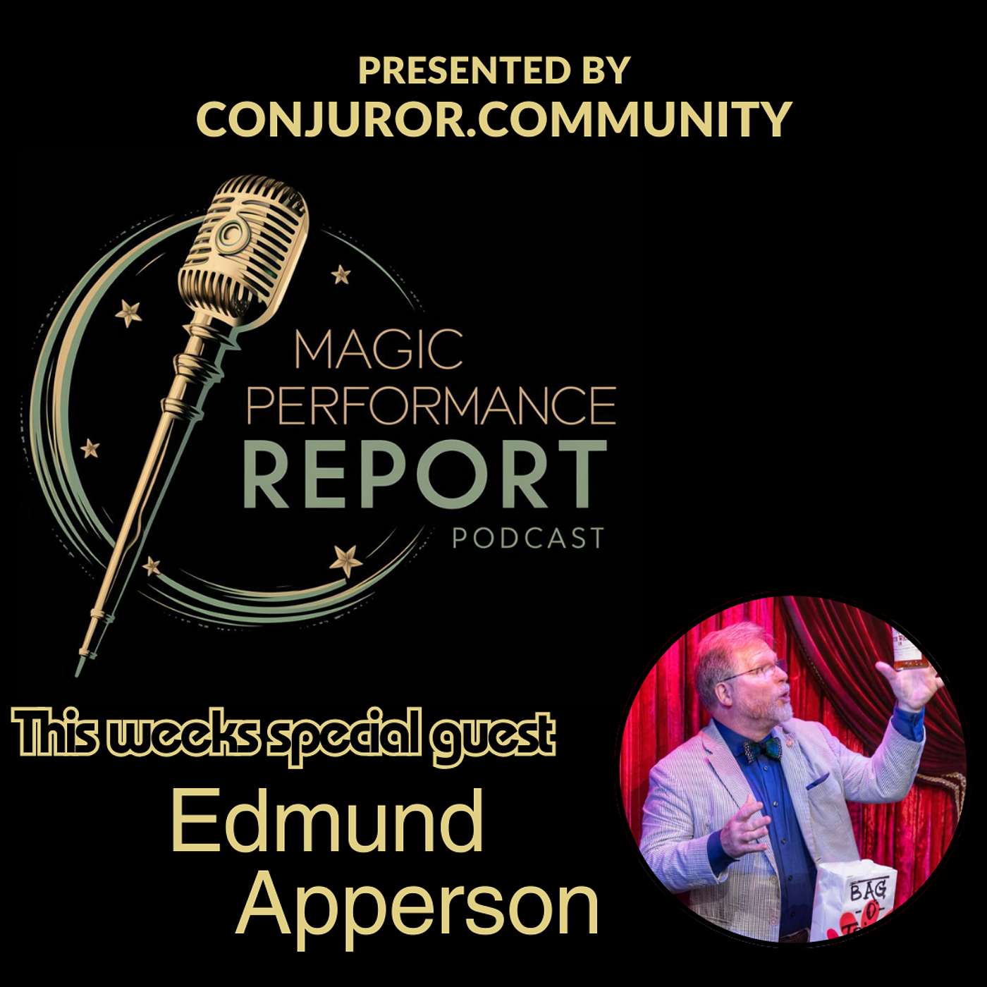 The Magic Performance Report Podcast w/ guest Edmund Apperson