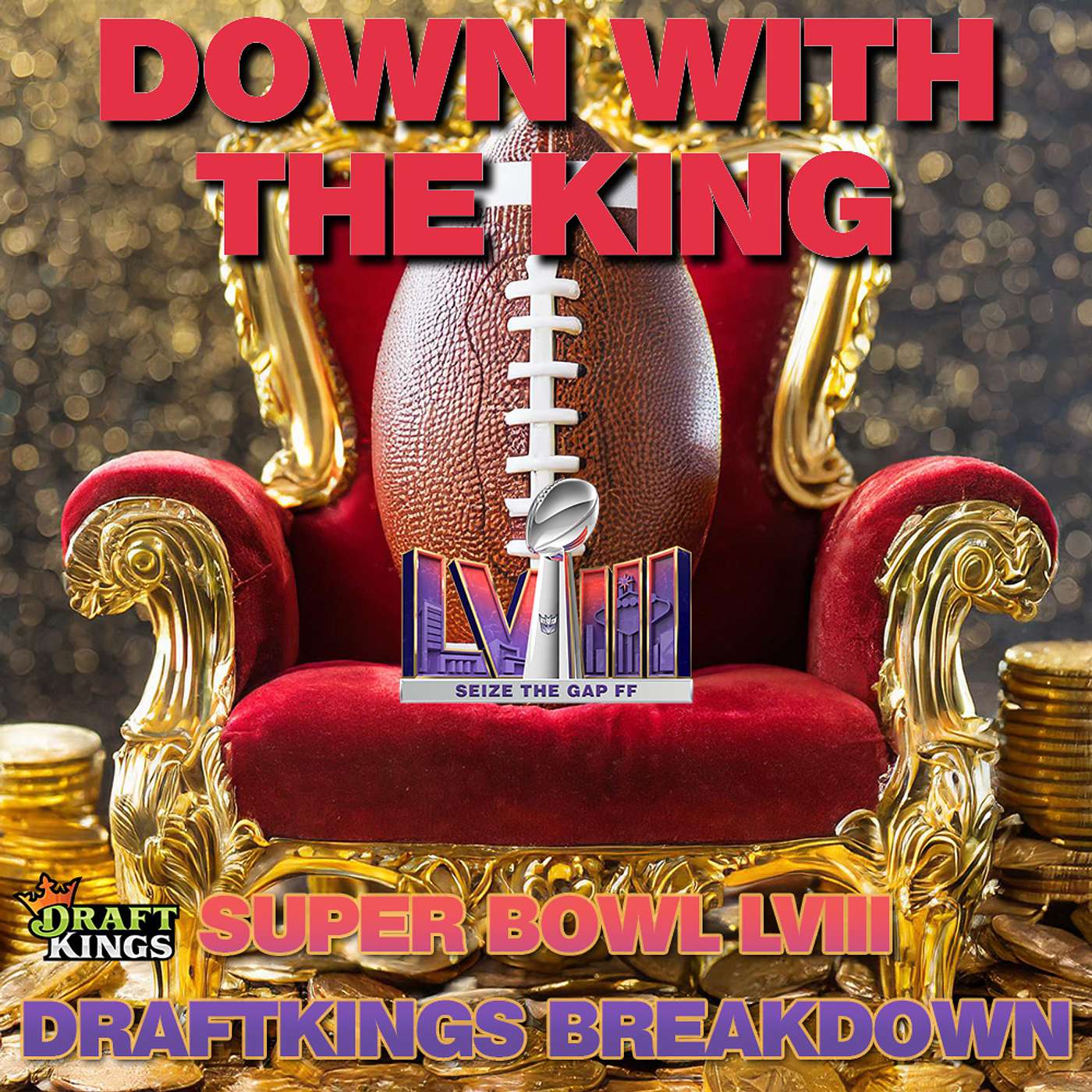 Down With the King: #DraftKings Super Bowl LVIII Showdown Picks, Tips and Strategy #SuperBowl #DFS episode artwork