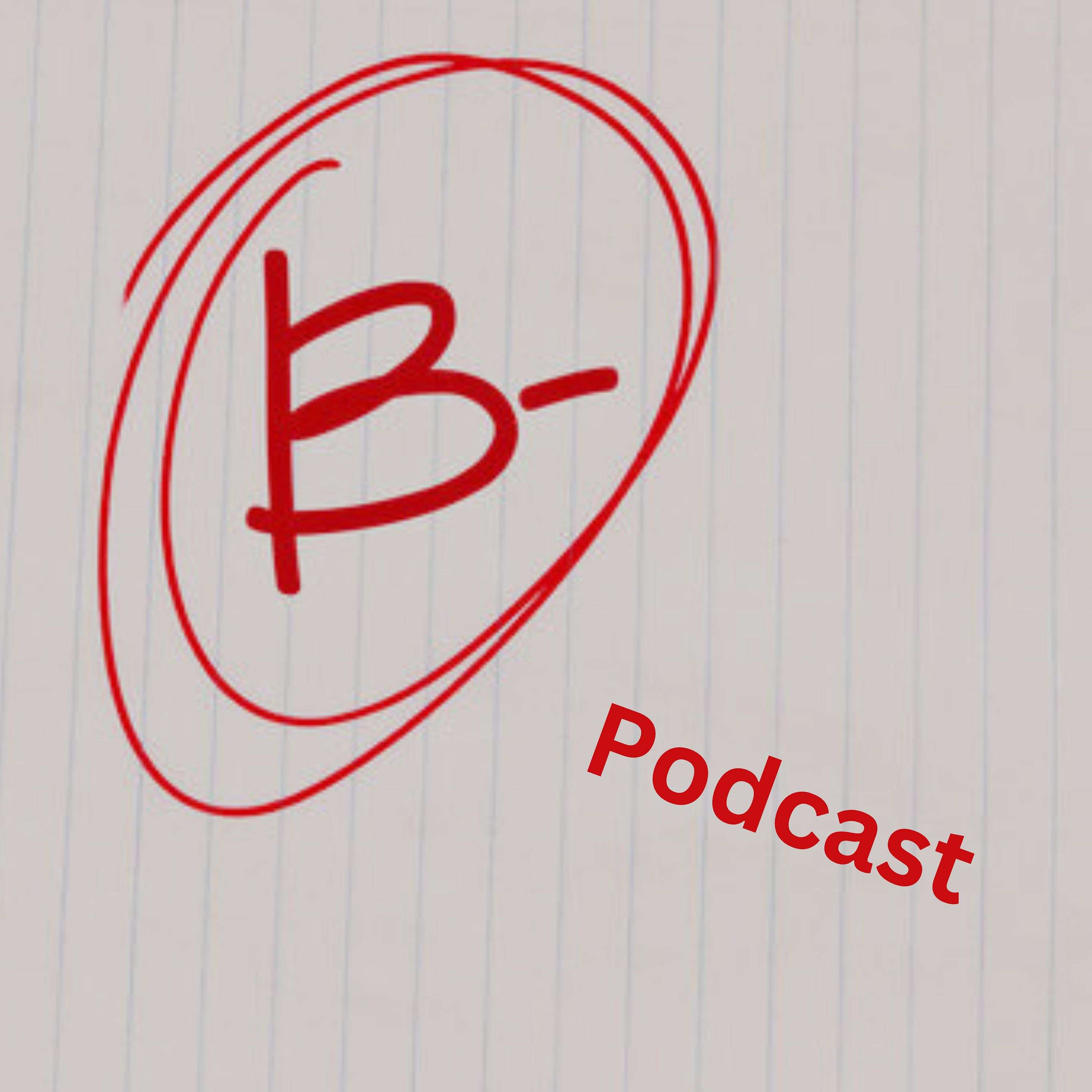 B- Podcast