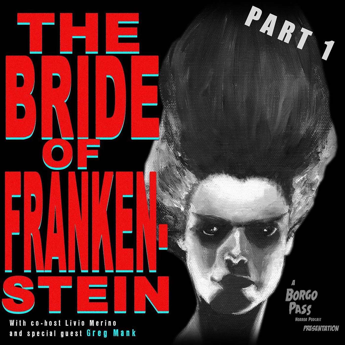 Bride Of Frankenstein Part 1 (1935)