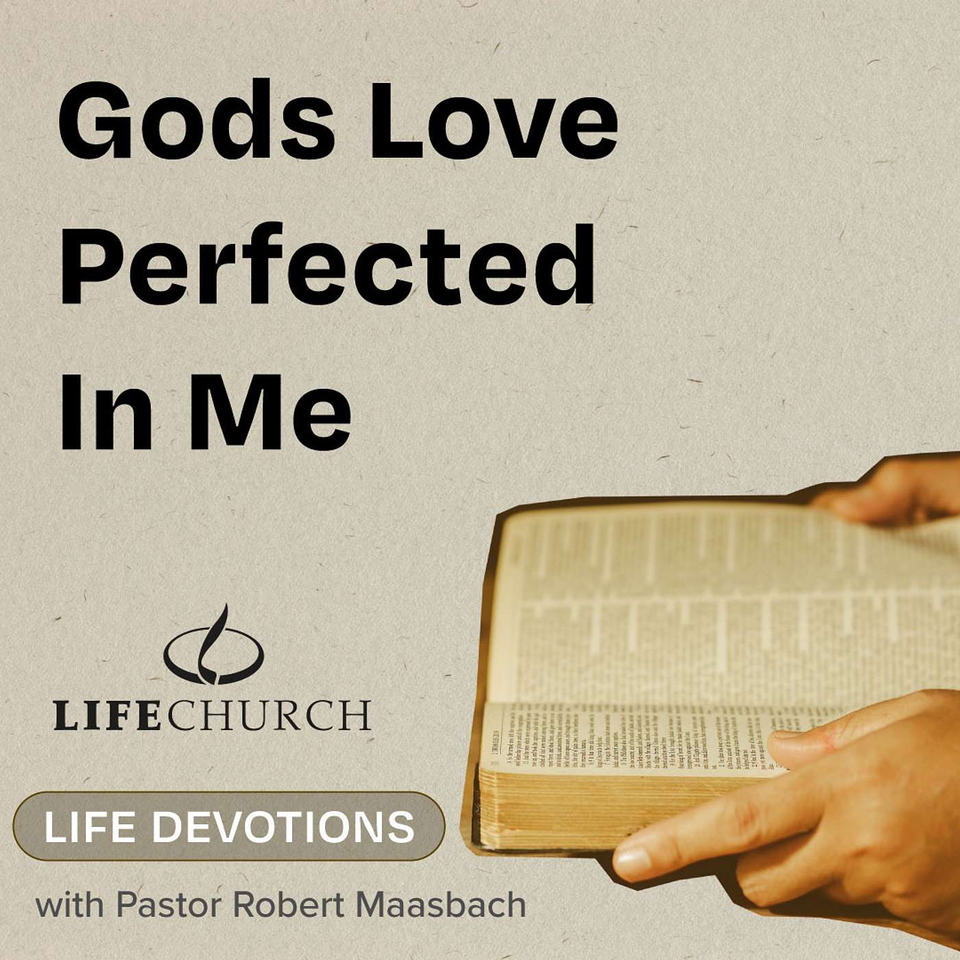 God's Love Perfected In Me - 3.8.24