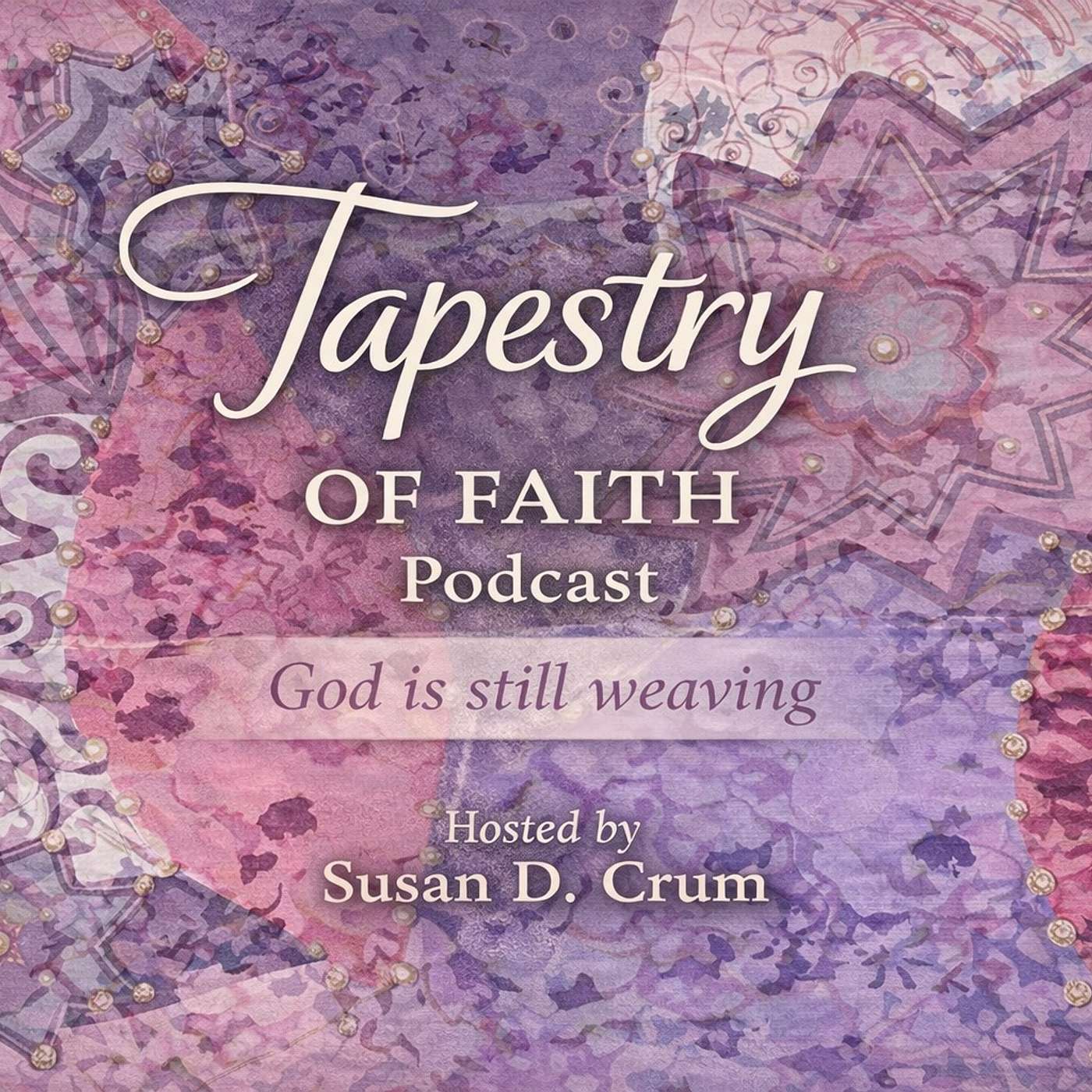 Tapestry of Faith: God is Still Weaving podcast artwork