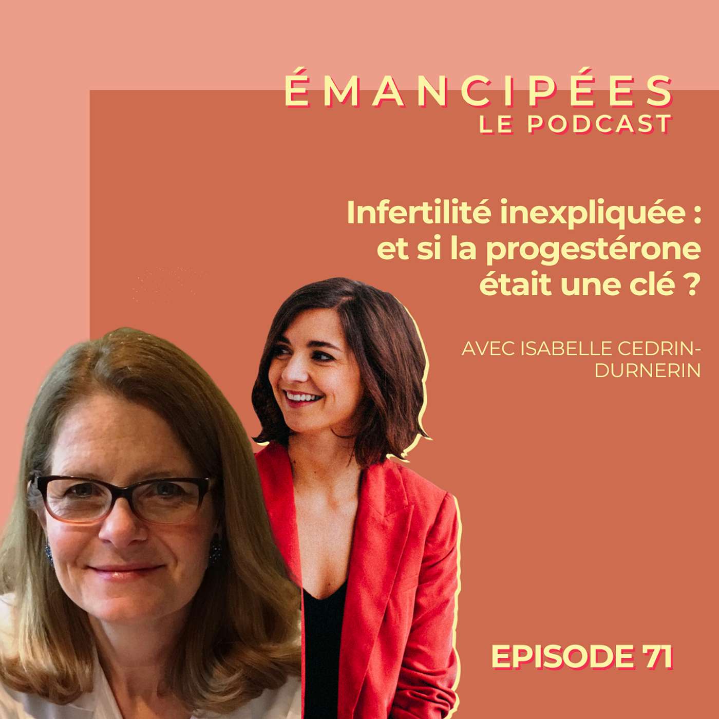 #71 Infertilité inexpliquée : et si la progestérone était une clé ? #71 Infertilité inexpliquée : et si la progestérone était une clé ?