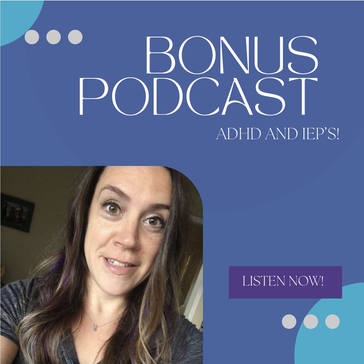 Ep 8 You are not alone Momma- ADHD and IEP's in school.