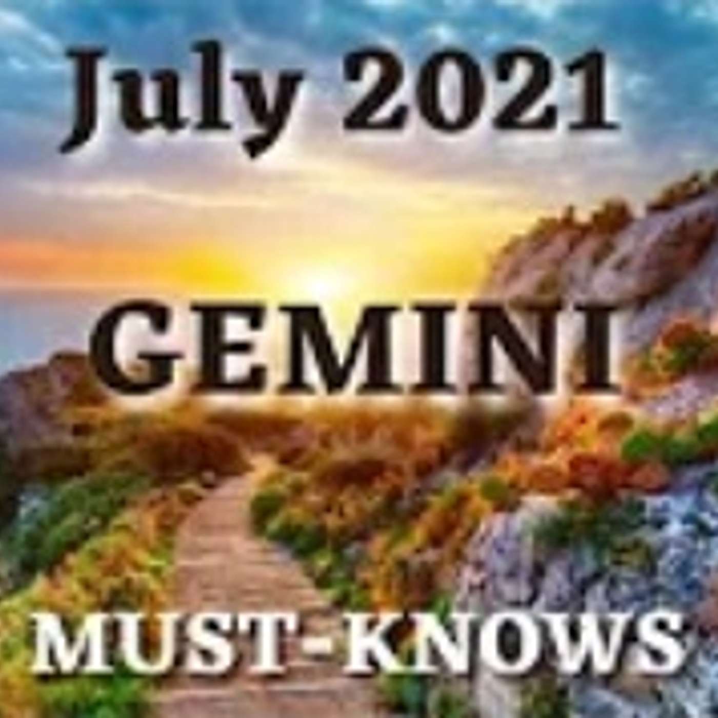 Gemini July 2021 Astrology (Must-Knows)