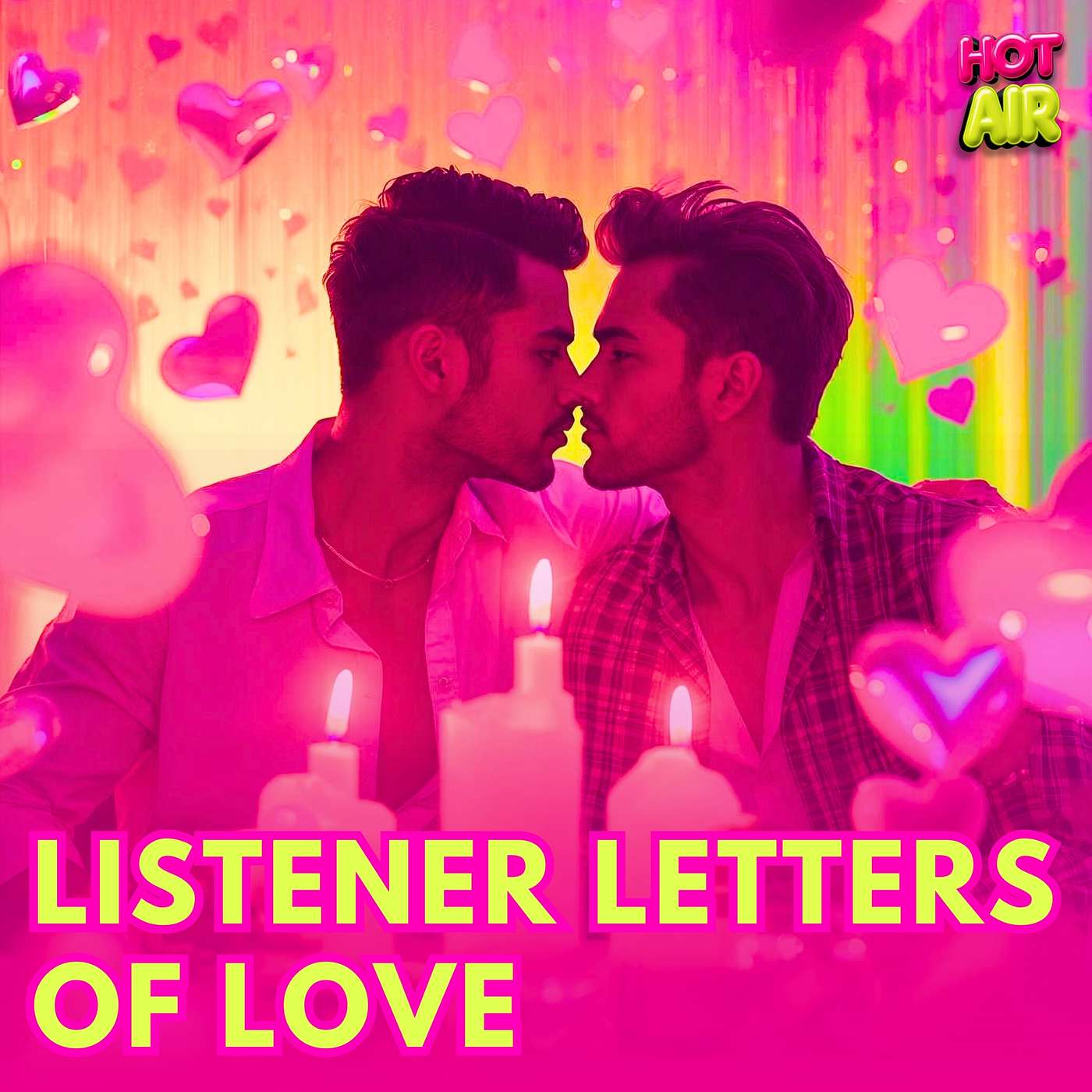 Listener Letters: Dating, Sex, Kink & Loving Yourself (Unfiltered & Unhinged)