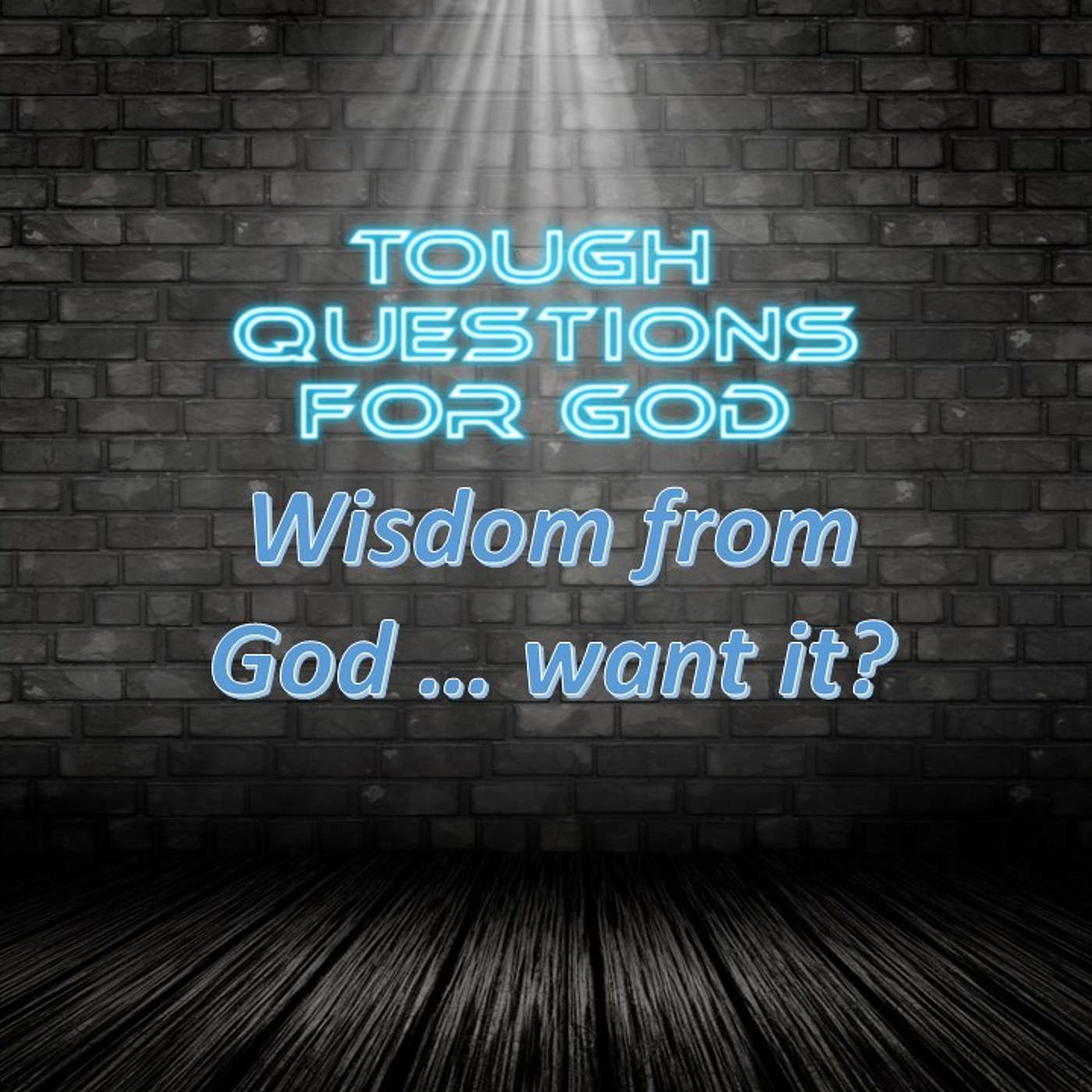 Does the wisdom of God seem elusive to you?