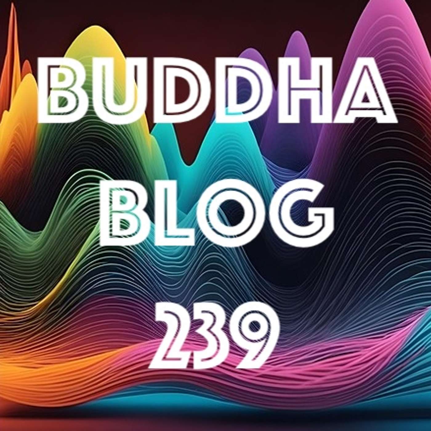 239-Frequenzen - Buddha Blog Podcast - Buddhismus im Alltag