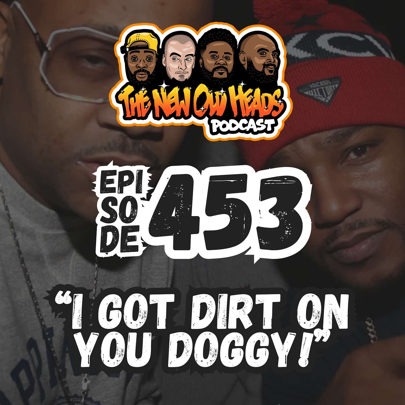NOH 453 | "I got dirt on you doggy!"