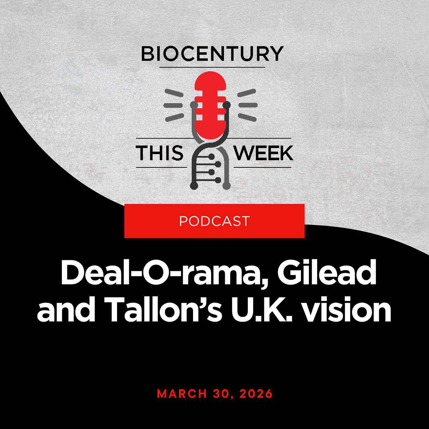 Ep. 357 - Deal-O-rama, Gilead and Tallon's U.K. vision