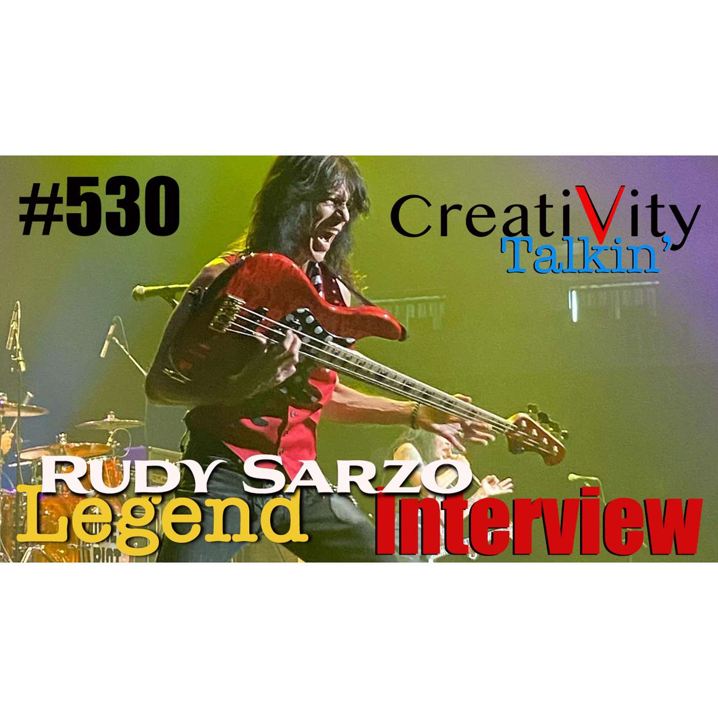 #530 The Legendary Rudy Sarzo Interview