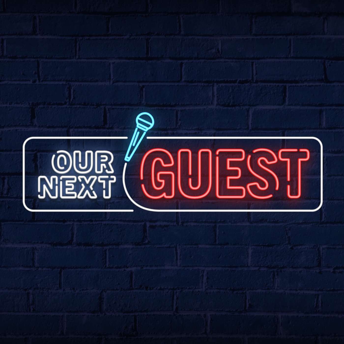 Our Next Guest - Week 3