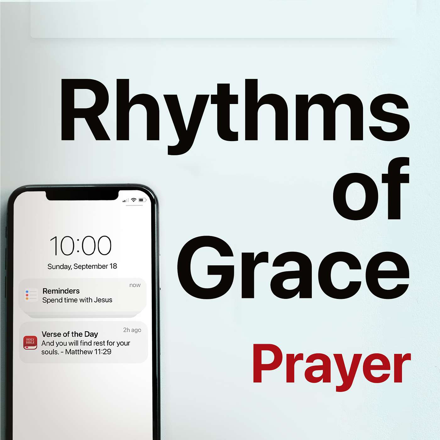Rhythms Of Grace - Prayer