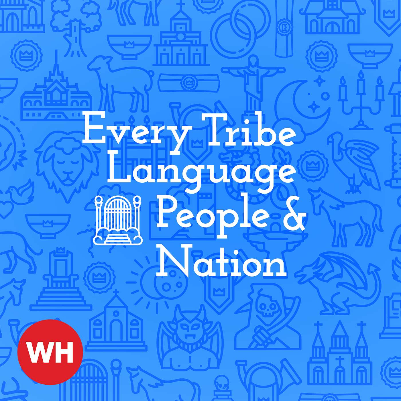 Every Tribe, Language, People & Nation