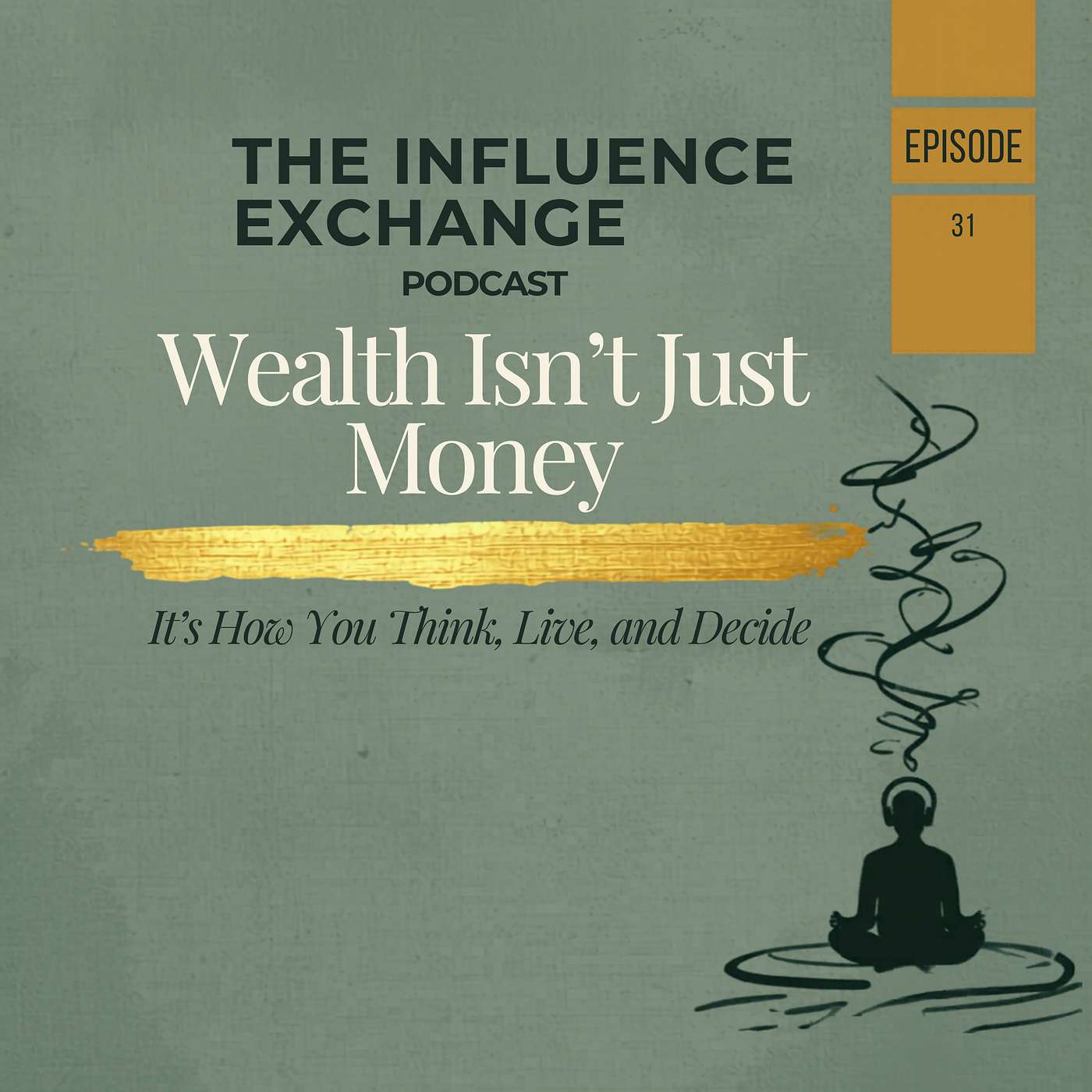 Bonus Episode: Wealth Isn’t Just Money, It’s How You Think, Live, and Decide episode artwork
