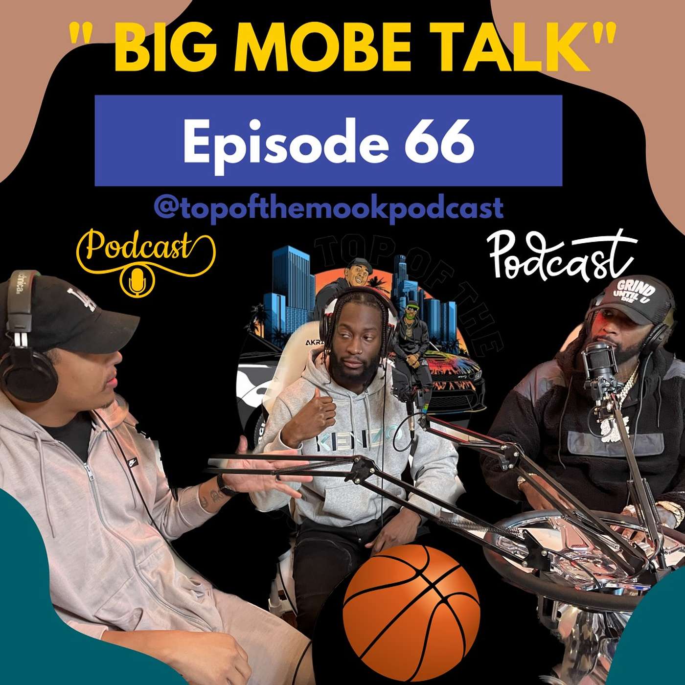 EP. 66 “BIG MOBE TALK”