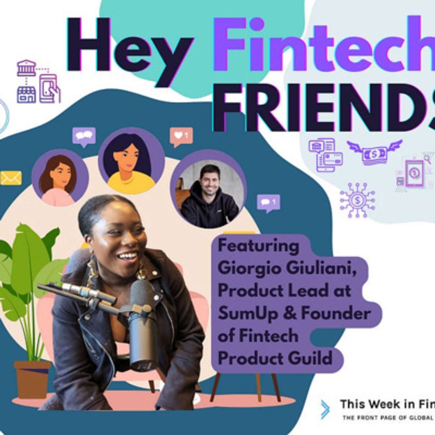 Hey Fintech Friends #6 ft Giorgio Giuliani