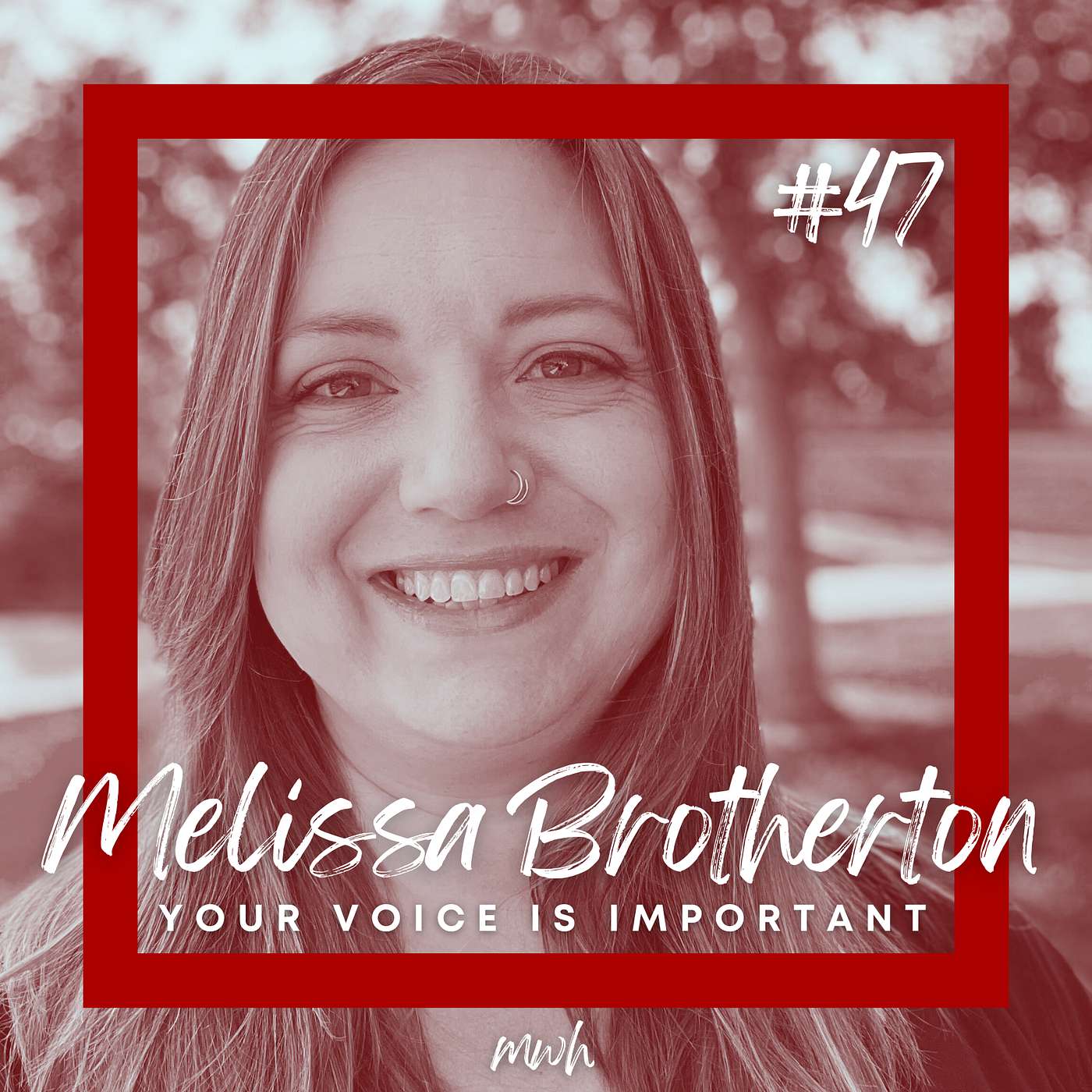 #47: Your Voice is Important | Nonexclusive Image-bearers of Christ feat. Melissa Brotherton
