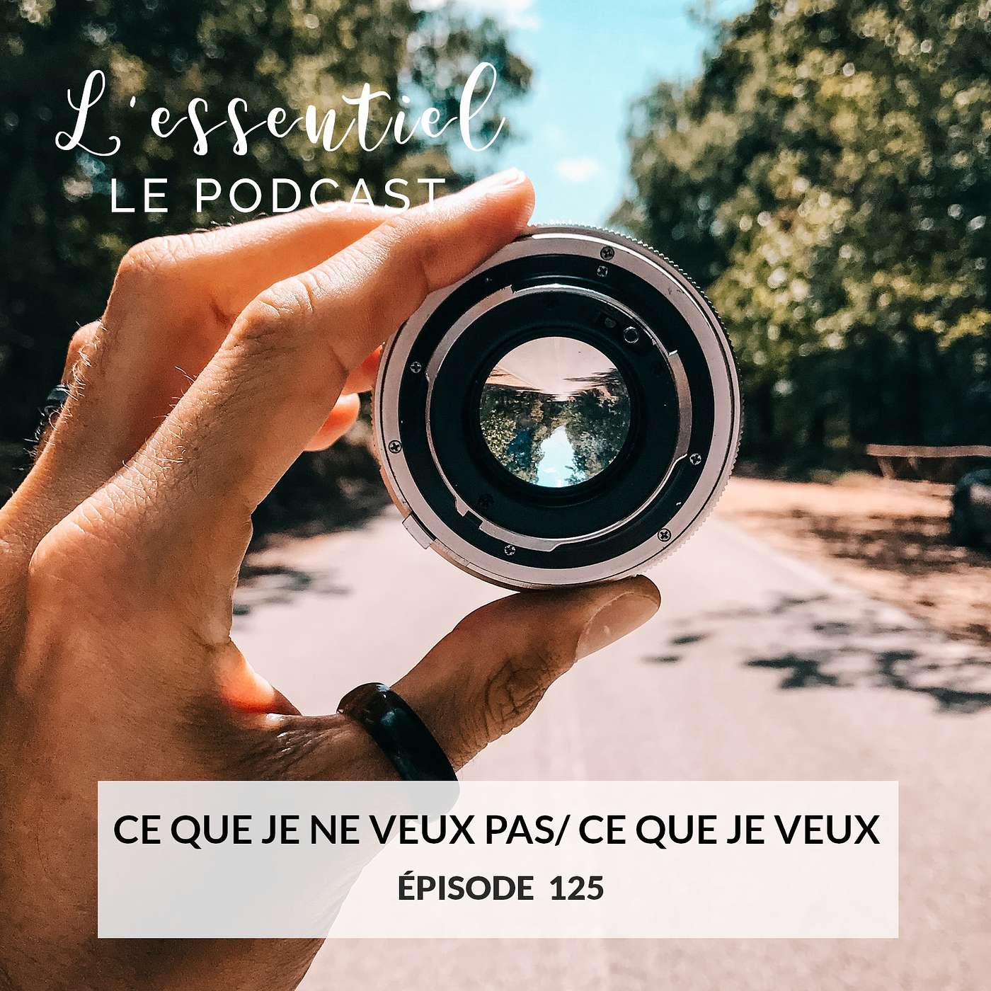 Ep #125 : Ce que je ne veux pas / ce que je veux episode artwork