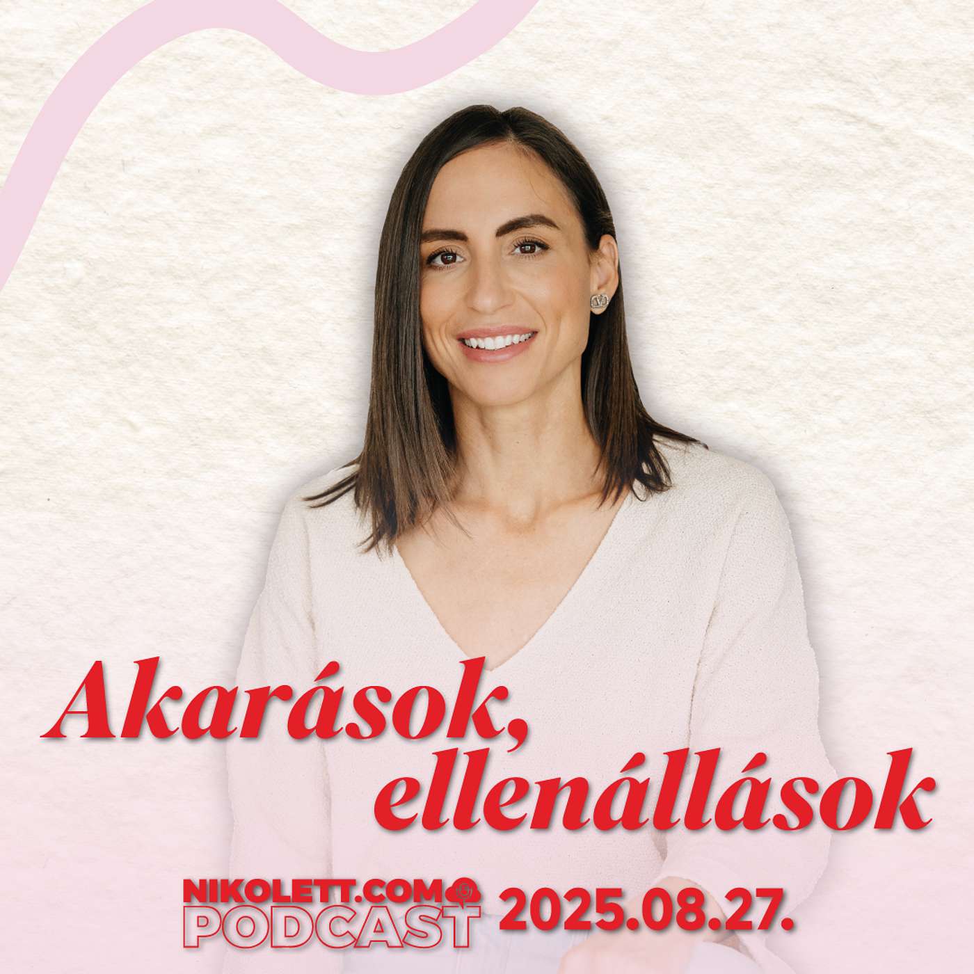 Akarások, ellenállások Akarások, ellenállások