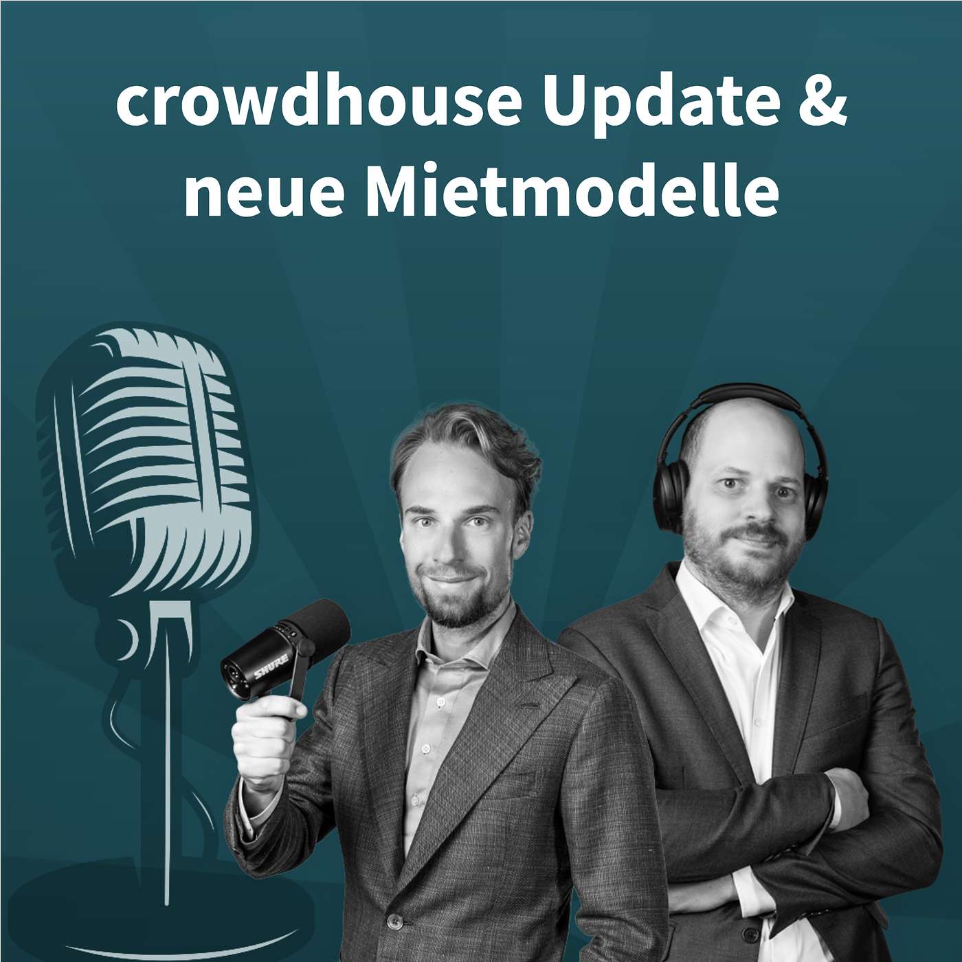 How to Real Estate Podcast #152: crowdhouse Update & neue Mietmodelle
