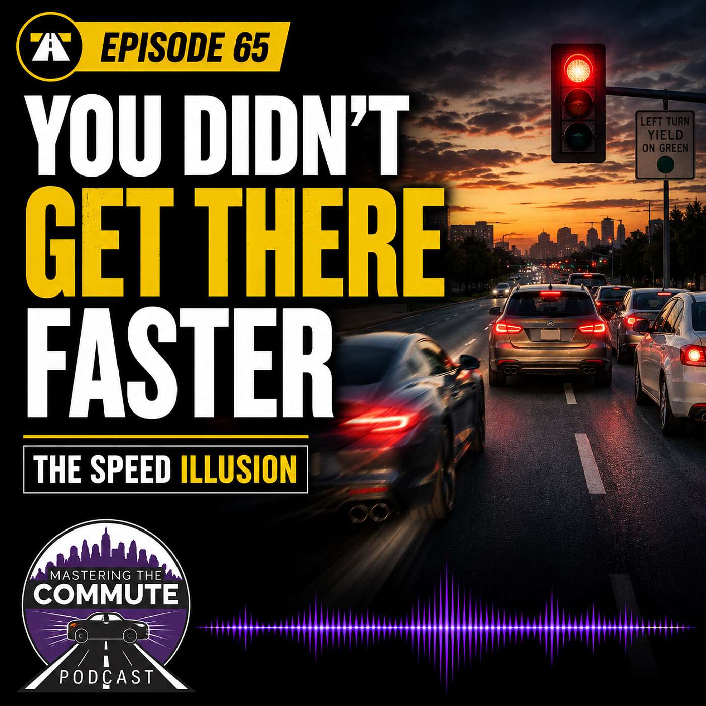 Does Speeding Actually Save Time? The Truth About Traffic Flow | Ep. 65 episode artwork