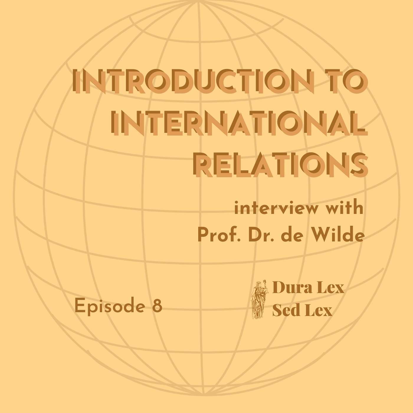Introduction to International Relations - with Prof. Dr. Jaap de Wilde