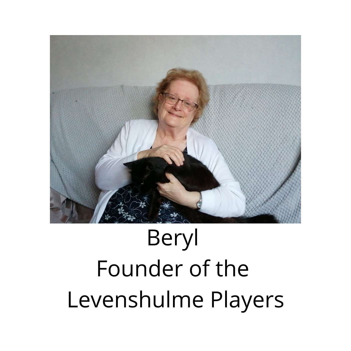 Beryl - Founder of the Levenshulme Players