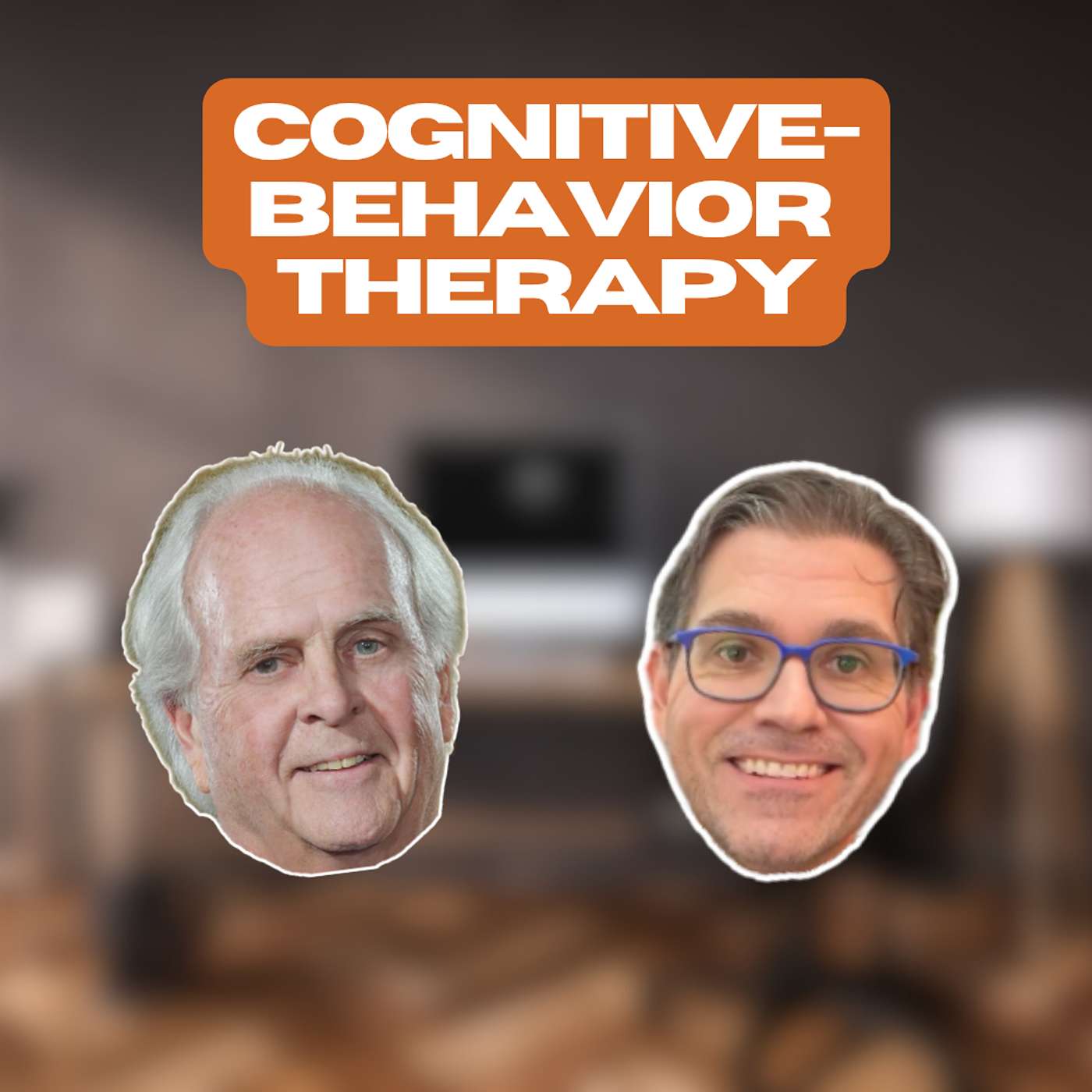 Cognitive-Behavioral Therapy (CBT): A Key Player in the Evolution of Psychotherapy with Dr. David Barlow
