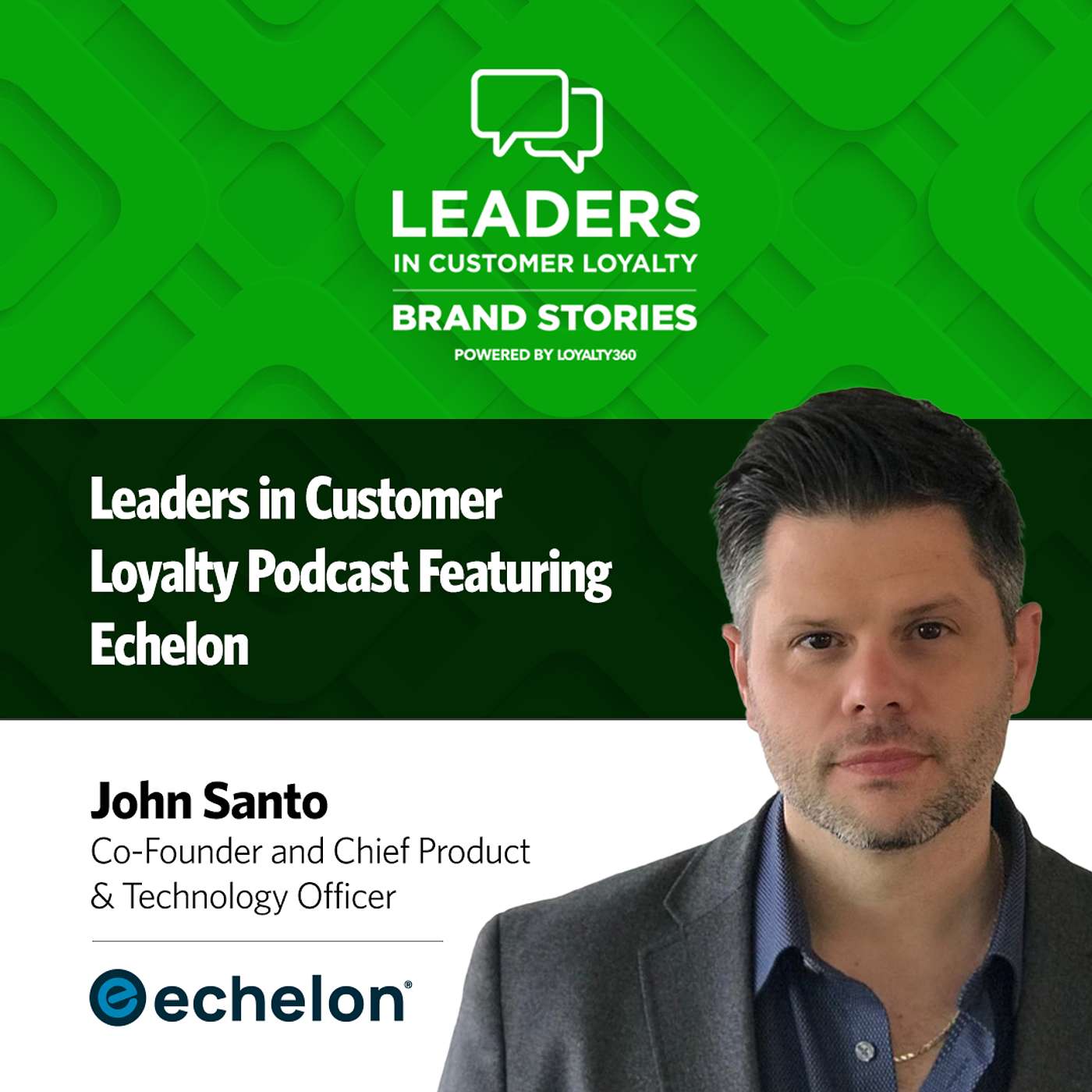 #463: Leaders in Customer Loyalty: Brand Story | Empowering Progress: Echelon’s Member-First Approach to Fitness, Loyalty, and Innovation