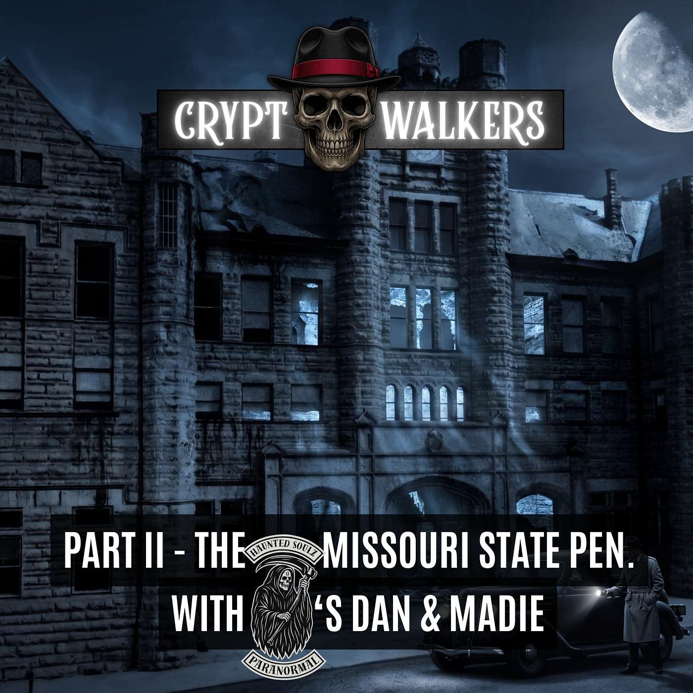 14: PART II - The Missouri State Penitentiary with Haunted Soulz Paranormal episode artwork