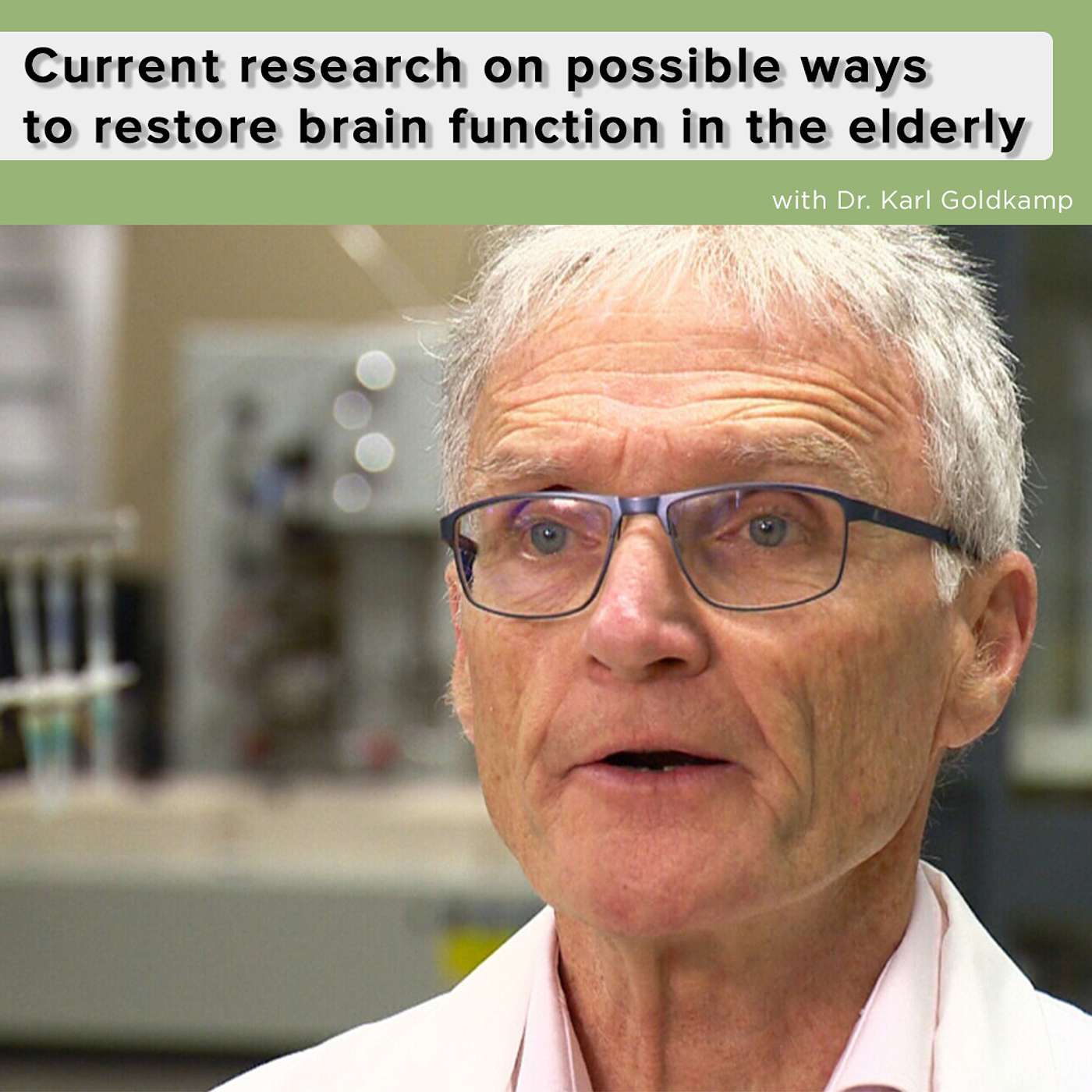Current Research on Possible Ways to Restore Brain Function in the Elderly with Dr. Stephen Cunnane episode artwork
