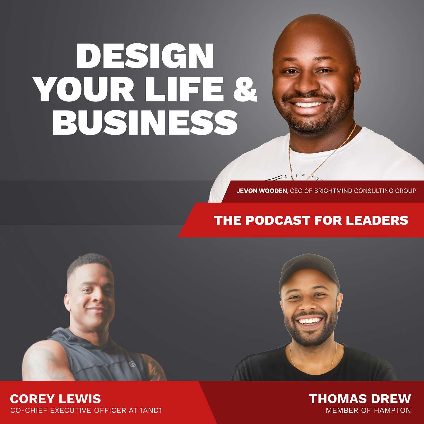 Design Your Life And Business: The Podcast For Leaders
