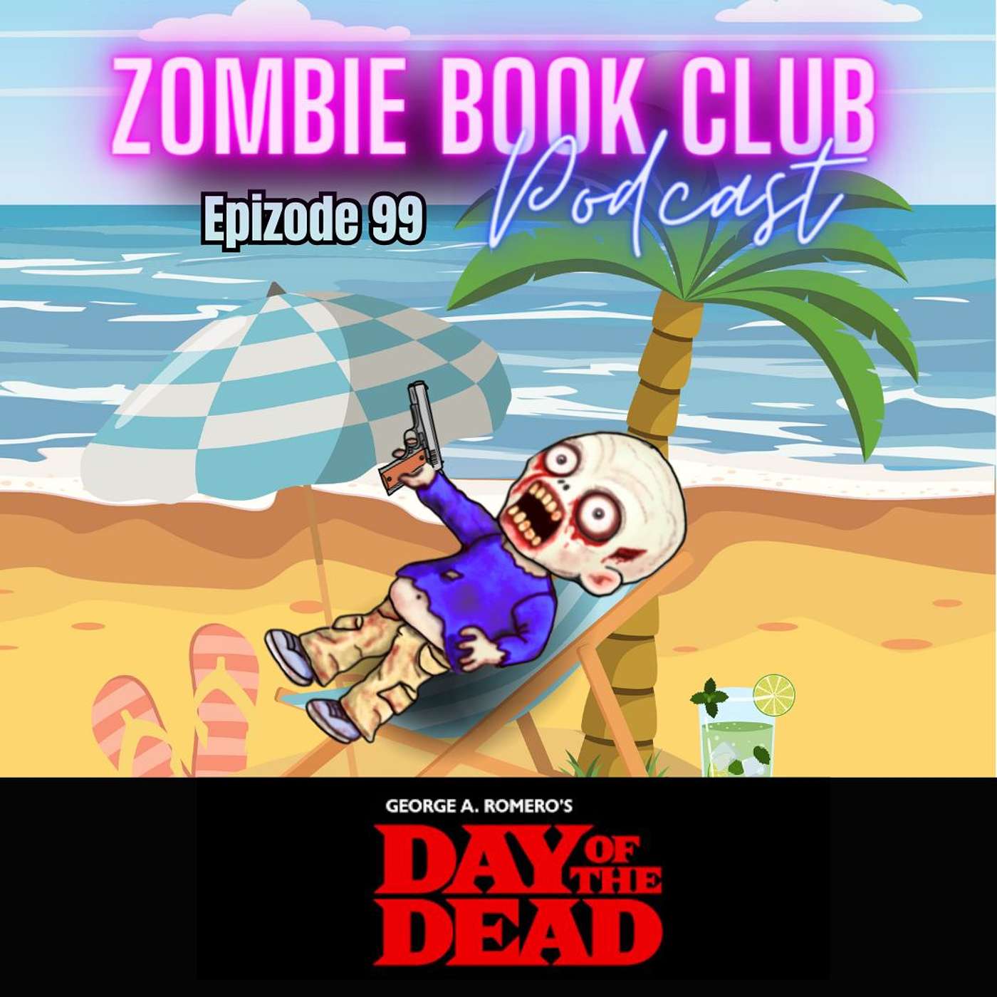 Day of the Dead | Zombie Book Club Ep 99