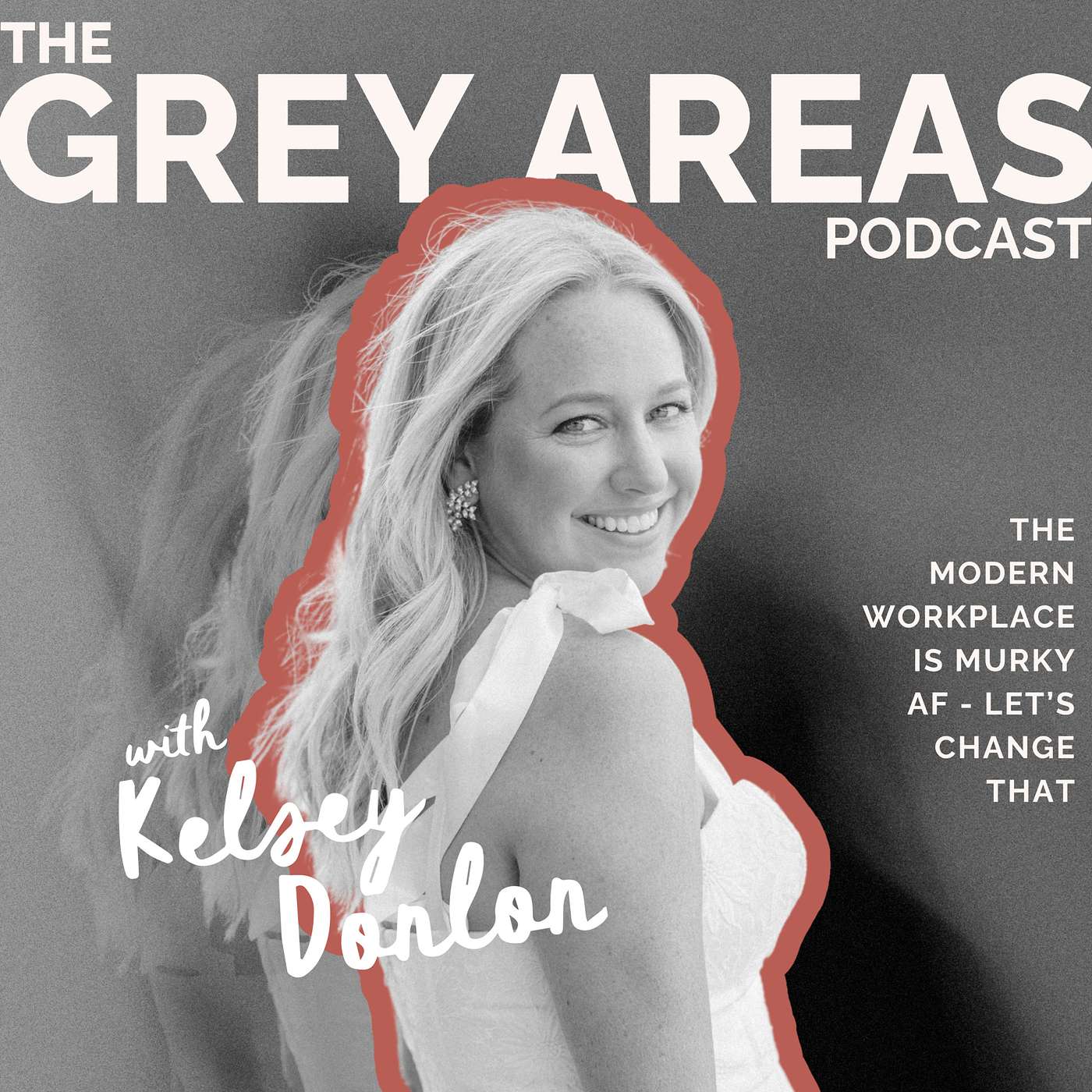 The Grey Areas Podcast with Kelsey Donlon - HR Visionary Stephanie Lemek Gives Us the Tools to Build Trauma-Informed Workplaces