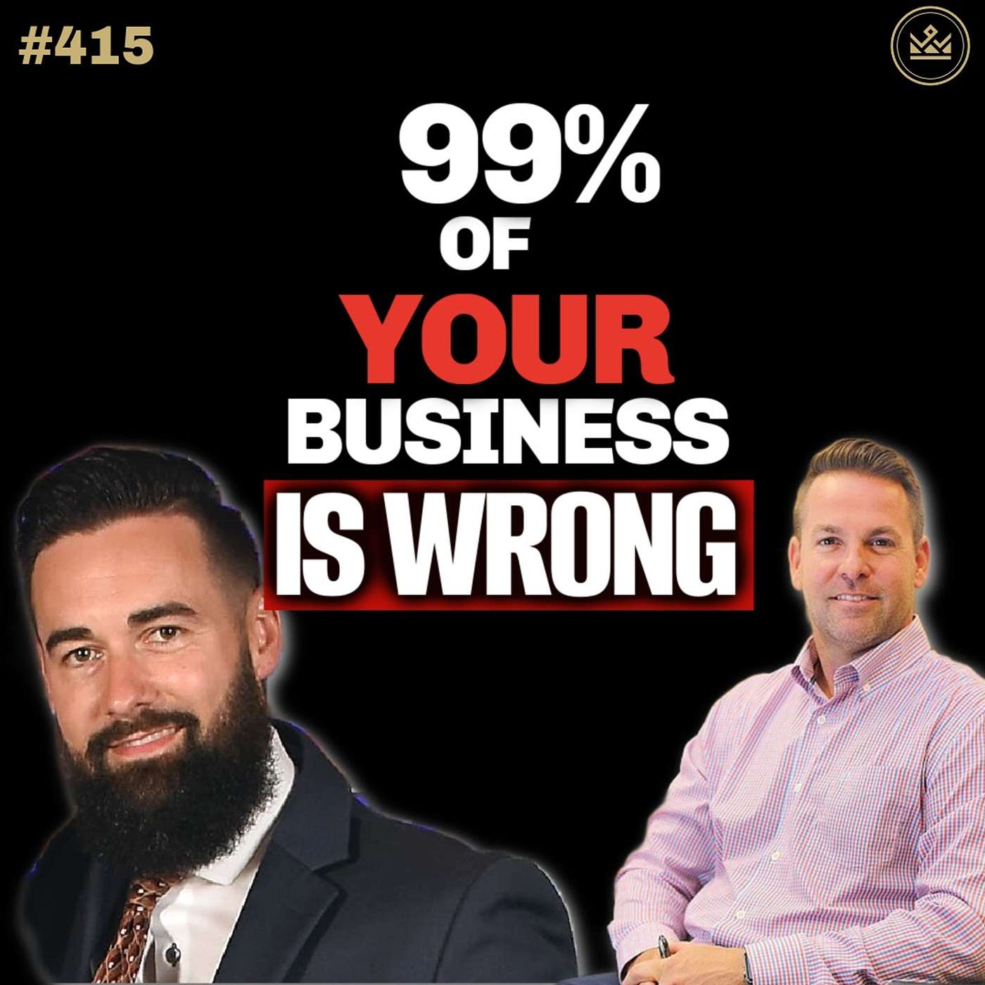 415 | Why 99% of Your Industry Might Be Wrong