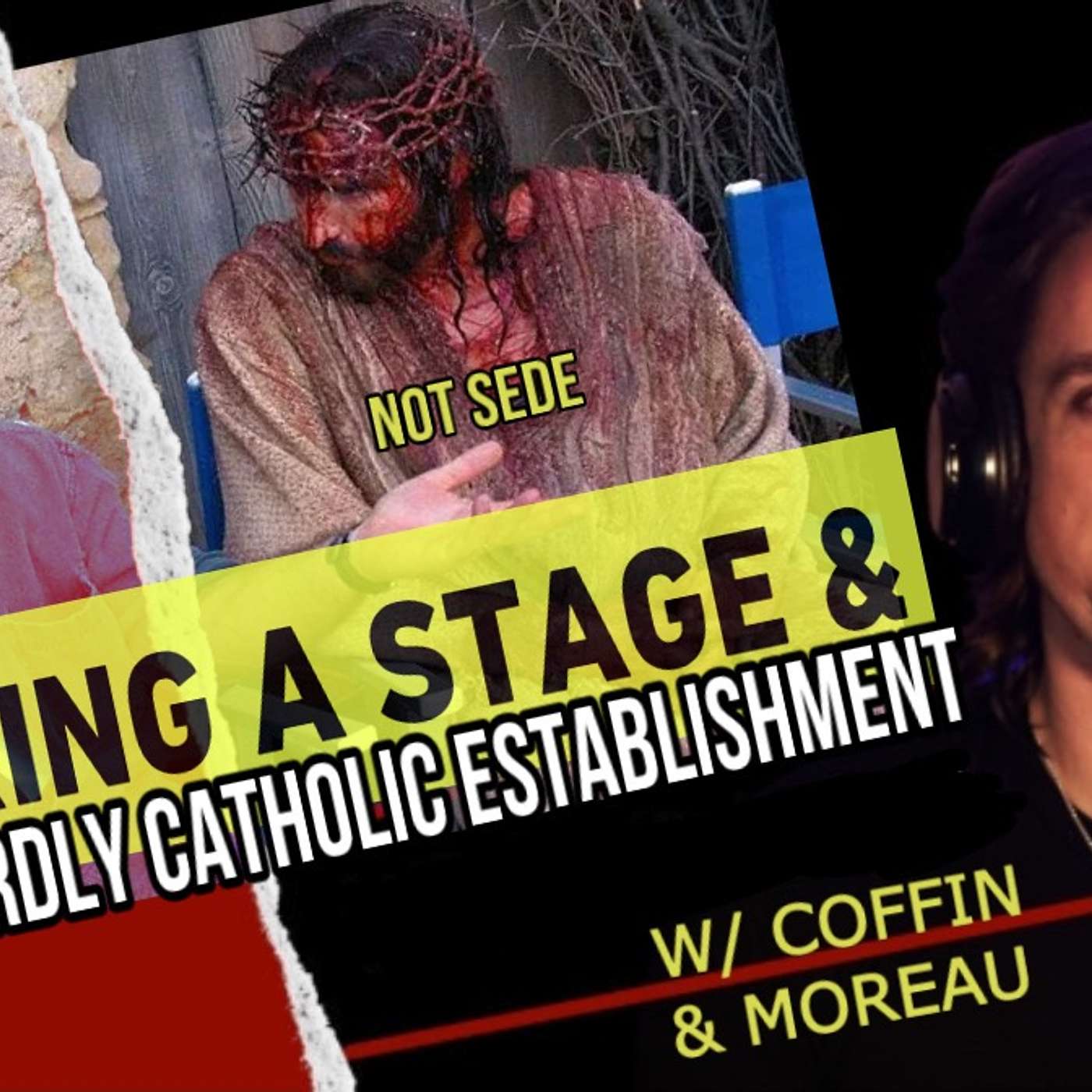 The Cowardly Catholic Establishment w/ Coffin & Moreau