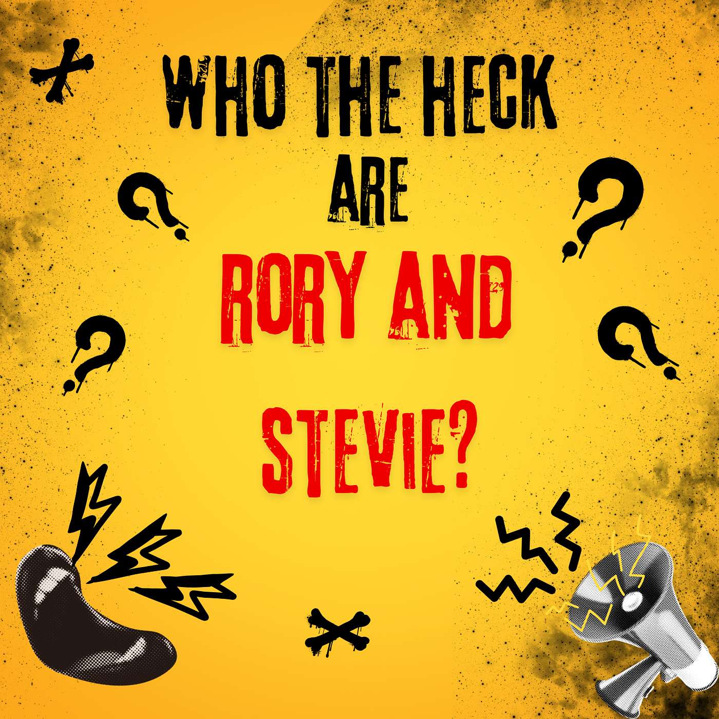 Who the Heck are Stevie and Rory?
