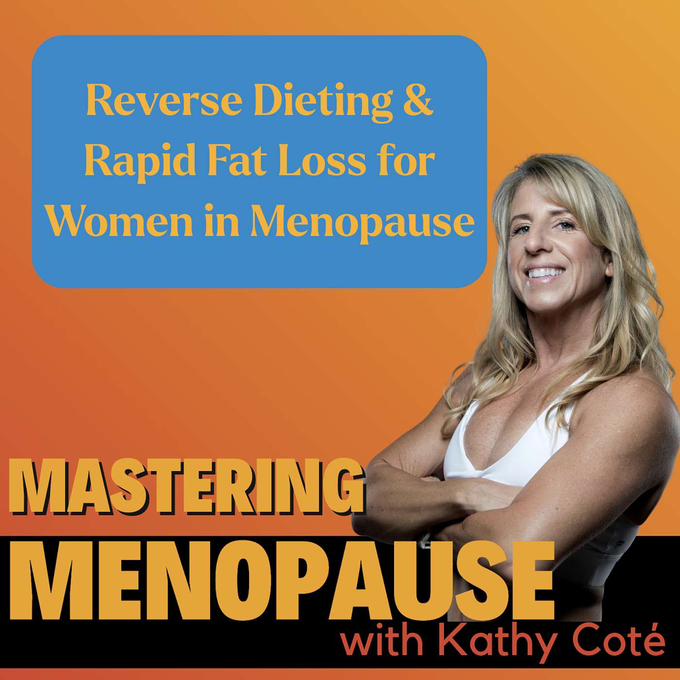 Reverse Dieting & Rapid Fat Loss for Women in Menopause