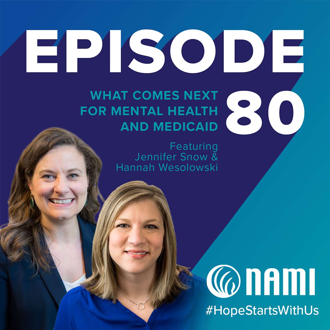 What Comes Next for Mental Health and Medicaid Featuring Jennifer Snow and Hannah Wesolowski