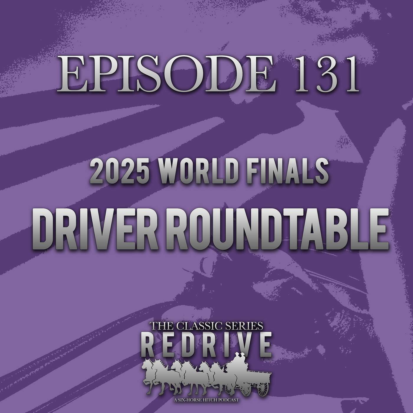 #131 2025 World Finals Driver Roundtable