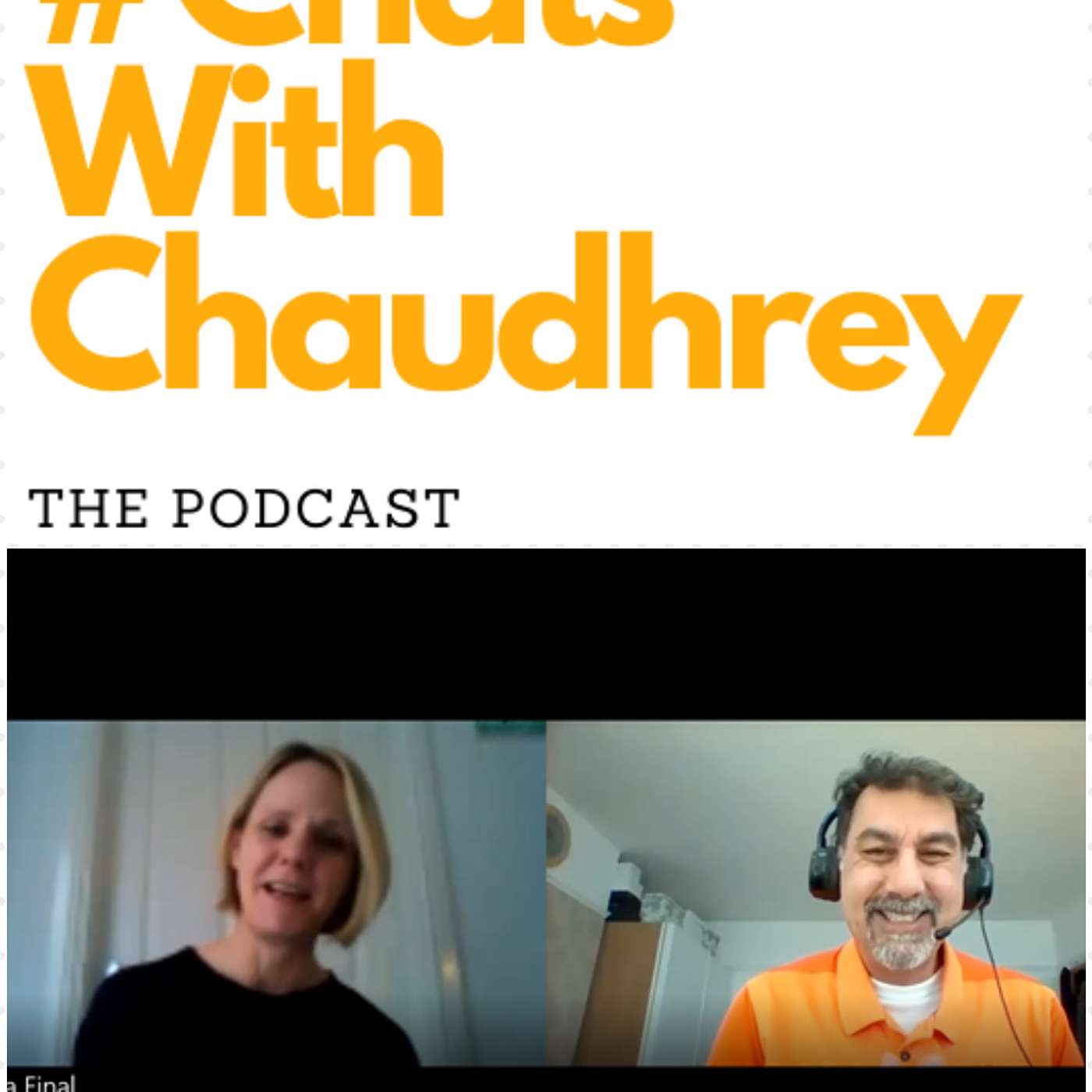 #ChatsWithChaudhrey the Podcast