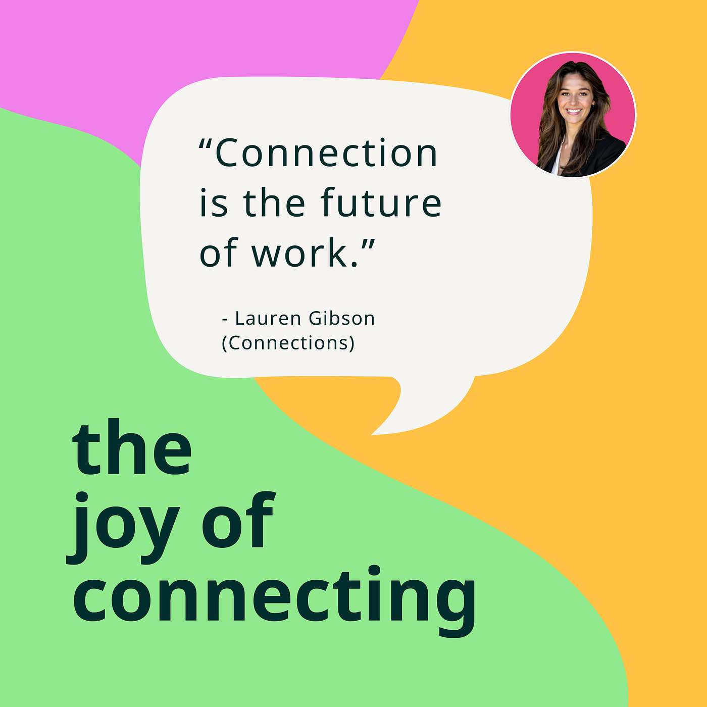 Connection Is The Future of Work | Lauren Gibson